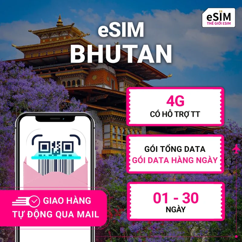 eSIM Bhutan | TashiCell | 4G | Gói Data hằng ngày/ Tổng Data | 500MB - 30GB | 01 - 30 ngày | Mã QR