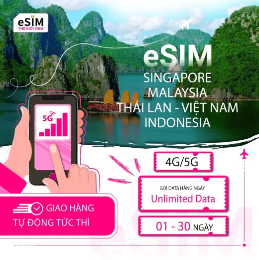 eSIM Singapore, Malaysia, Thái Lan, Việt Nam, Indonesia | 4G/5G | Gói Data hằng ngày/ Unlimited Data | 01 - 30 ngày | Thanh toán theo ngày lịch | Mã QR