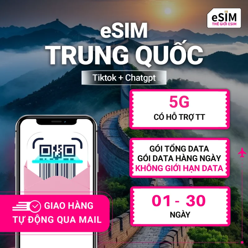 eSIM Trung Quốc (Tiktok+ChatGPT) | CUCC | 5G | Gói Data hằng ngày/ Tổng Data/ Unlimited Data | 01 - 30 ngày | Mã QR