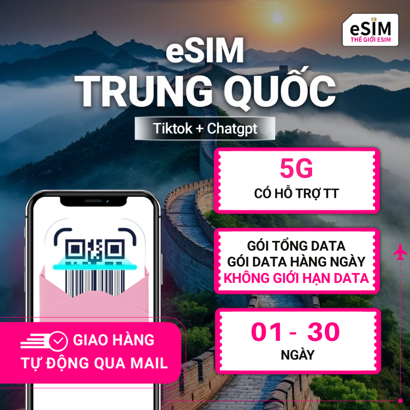 eSIM Trung Quốc (Tiktok+ChatGPT) | CUCC | 5G | Gói Data hằng ngày/ Tổng Data/ Unlimited Data | 01 - 30 ngày | Mã QR