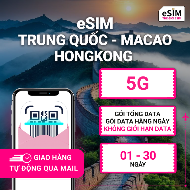 eSIM Trung Quốc, Hồng Kông, Ma Cao | CUCC/ CSL/ CTM | 5G | Gói Data hằng ngày/ Tổng Data/ Unlimited Data | 01 - 30 ngày | Mã QR