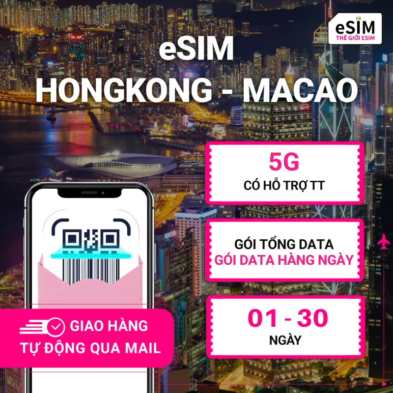 eSIM Hồng Kông, Ma Cao | CSL/ CTM | 5G | Gói Data hằng ngày/ Tổng Data 500MB - 30GB | 01 - 30 ngày | Mã QR