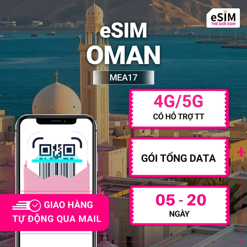 eSIM (MEA17) Oman | Ooredoo Oman/ Vodafone Oman | 4G/5G | Gói Tổng Data 1GB - 10GB | 05 - 20 ngày | Mã QR
