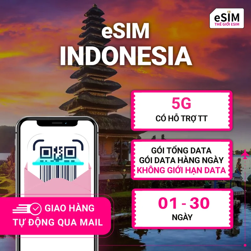 eSIM Indonesia | Telkomsel/XL | 5G | Gói Data hằng ngày/ Tổng Data/ Không giới hạn | 01 - 30 ngày | Mã QR