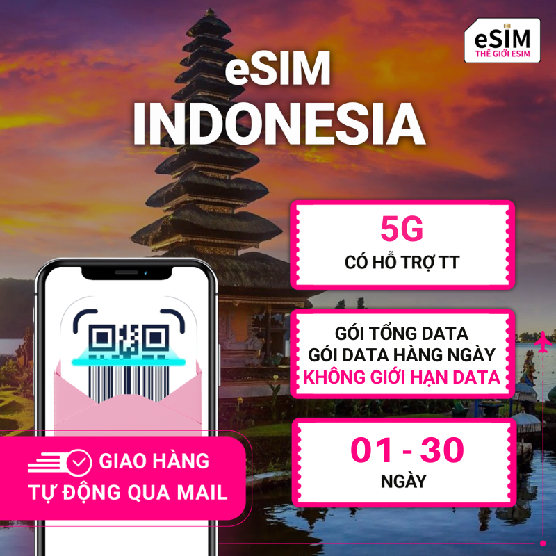 eSIM Indonesia | Telkomsel/XL | 5G | Gói Data hằng ngày/ Tổng Data/ Không giới hạn | 01 - 30 ngày | Mã QR