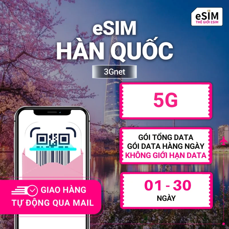 eSIM Hàn Quốc (3gnet) | SKT/LG | 5G | Gói Data hằng ngày/ Tổng Data/ Unlimited Data | 01 - 30 ngày | Mã QR