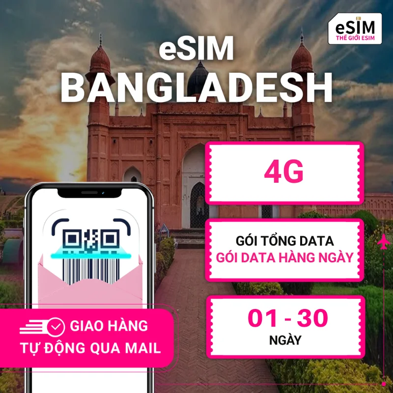 eSIM Bangladesh | GrameenPhone | 4G | Gói Data hằng ngày/ Tổng Data/ 500MB - 30GB | 01 - 30 ngày | Mã QR