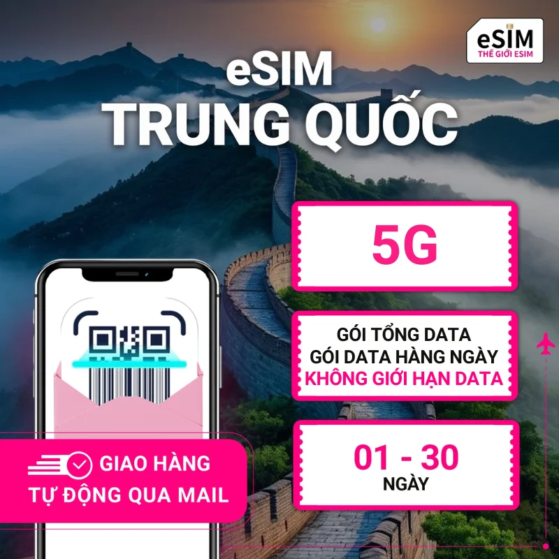 eSIM Trung Quốc | CMCC | 5G | Gói Data hằng ngày/ Tổng Data/ Unlimited Data | 01 - 30 ngày | Mã QR