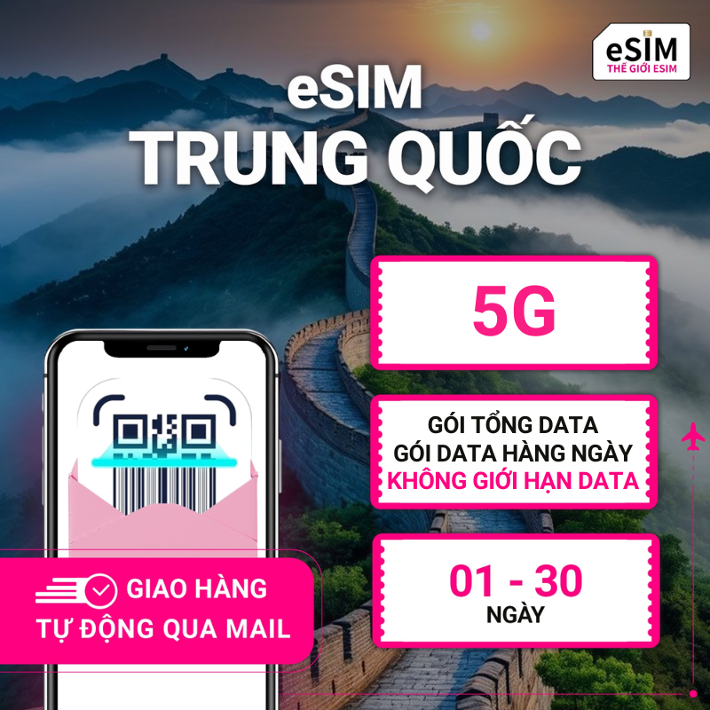 eSIM Trung Quốc | CMCC | 5G | Gói Data hằng ngày/ Tổng Data/ Unlimited Data | 01 - 30 ngày | Mã QR