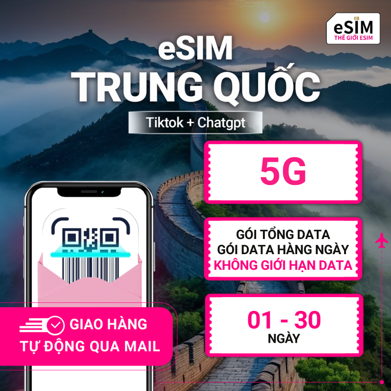 eSIM Trung Quốc (Tiktok+ChatGPT) | CUCC | 5G | Gói Data hằng ngày/ Tổng Data/ Unlimited Data | 01 - 30 ngày | Mã QR
