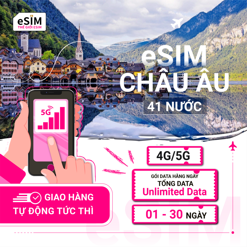 eSIM Châu Âu 41 nước | 4G/5G | Gói Data hằng ngày/ Tổng Data/ Unlimited Data | 01 - 30 ngày | Mã QR