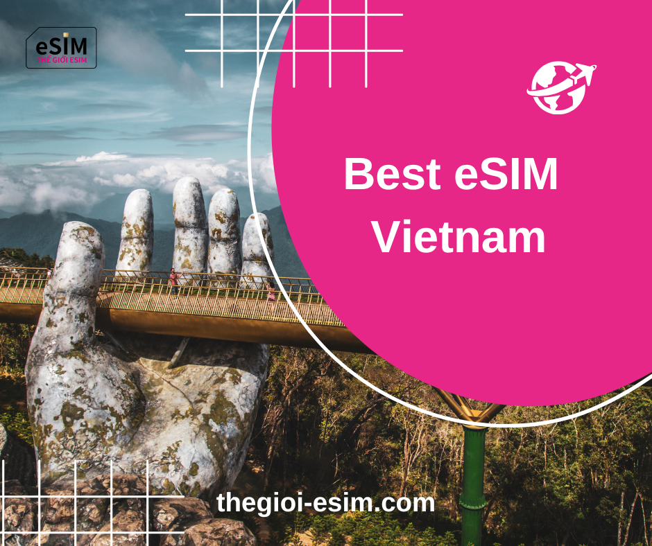 Best eSIM Vietnam