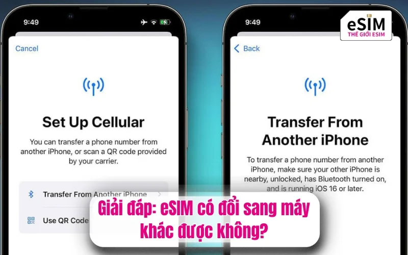 Giải đáp: eSIM có đổi sang máy khác được không?