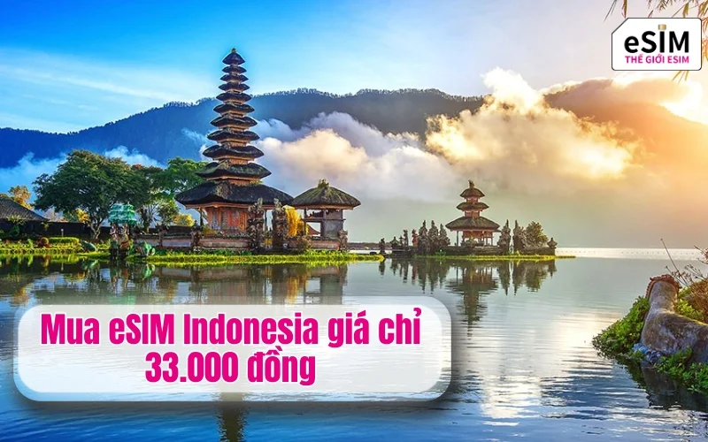 Mua eSIM Indonesia giá chỉ 33.000 đồng