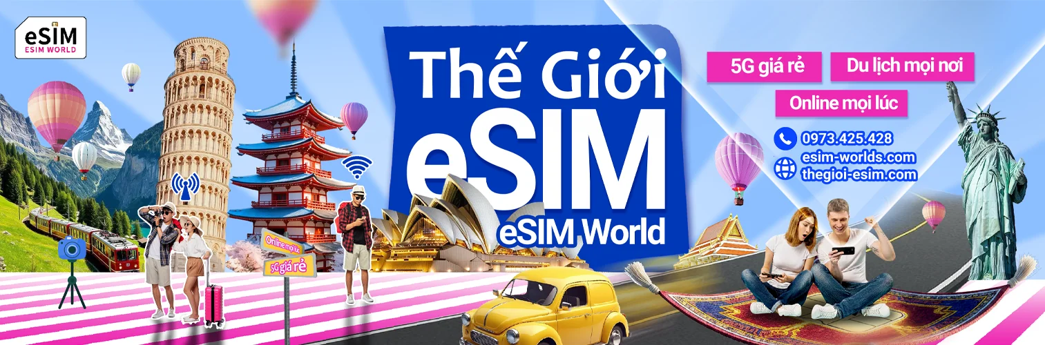 Thế Giới eSIM cung cấp eSIM du lịch data giá rẻ, phủ sóng hơn 190+ quốc gia toàn cầu