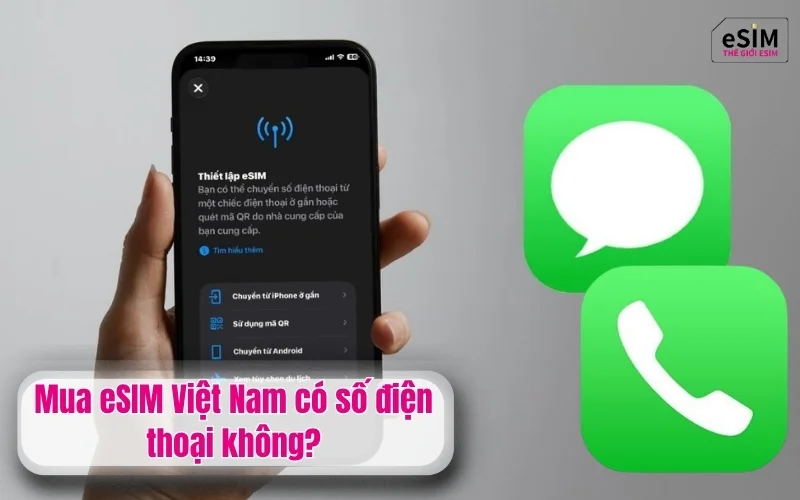 Mua esim việt nam có số điện thoại không?